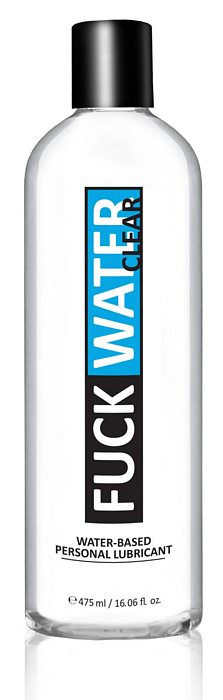 Fuck Water Clear Water Based Lubricant 16 Oz.