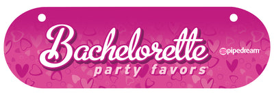 Bachelorette Party Sign 6inx18in